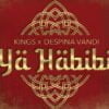 Δέσποινα Βανδή x Kings – «Ya Habibi» To «εκρηκτικό» hit κυκλοφορεί!